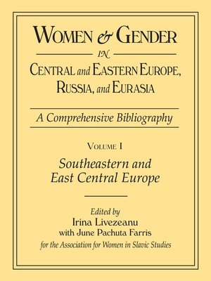 cover image of Women and Gender in Central and Eastern Europe, Russia, and Eurasia